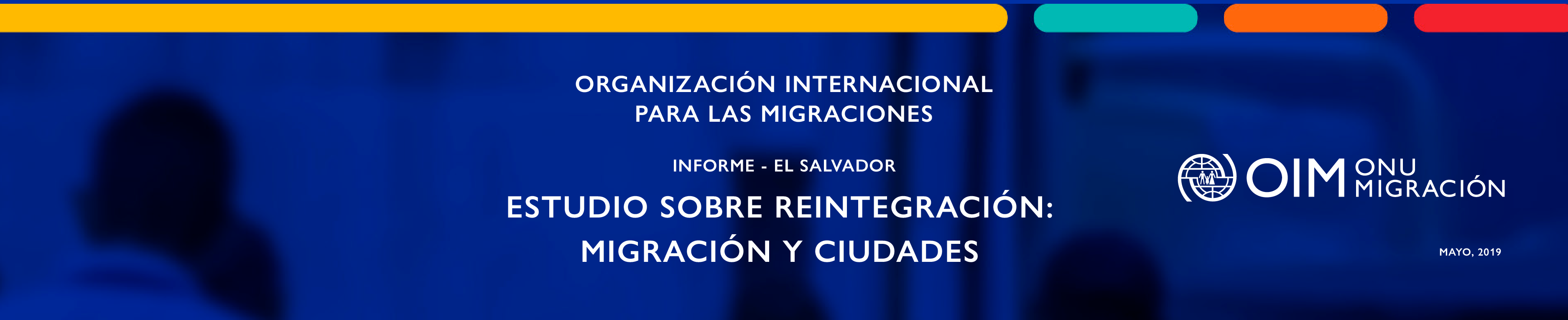 Estudio sobre reintegración: migración y ciudades | Informe El Salvador