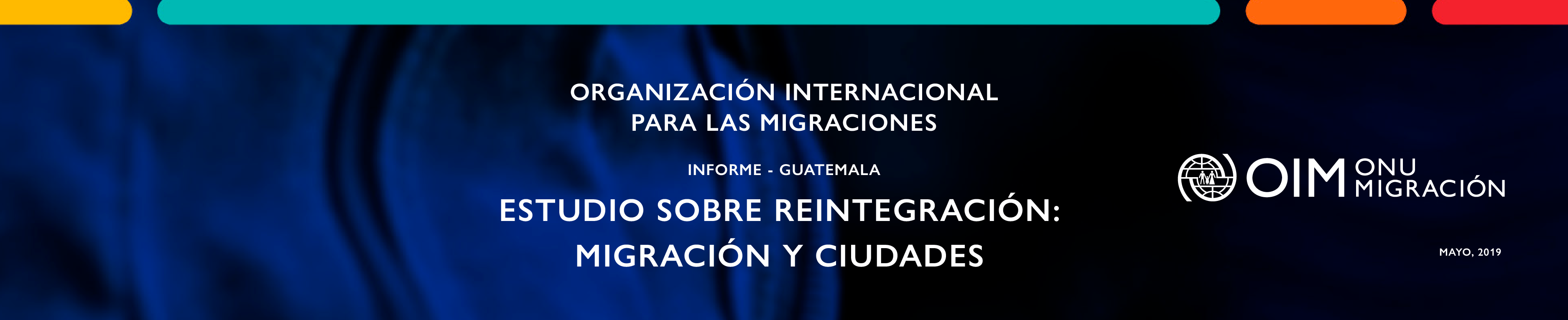 Estudio sobre reintegración: migración y ciudades | Informe Guatemala