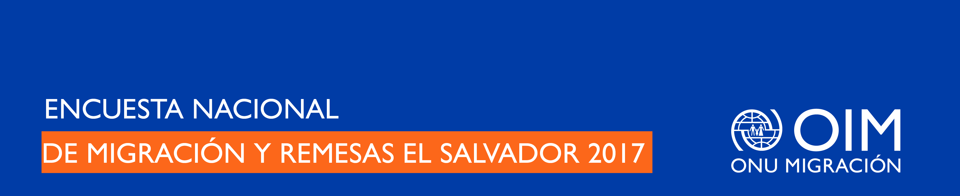Encuesta Nacional de Migración y Remesas El Salvador 2017