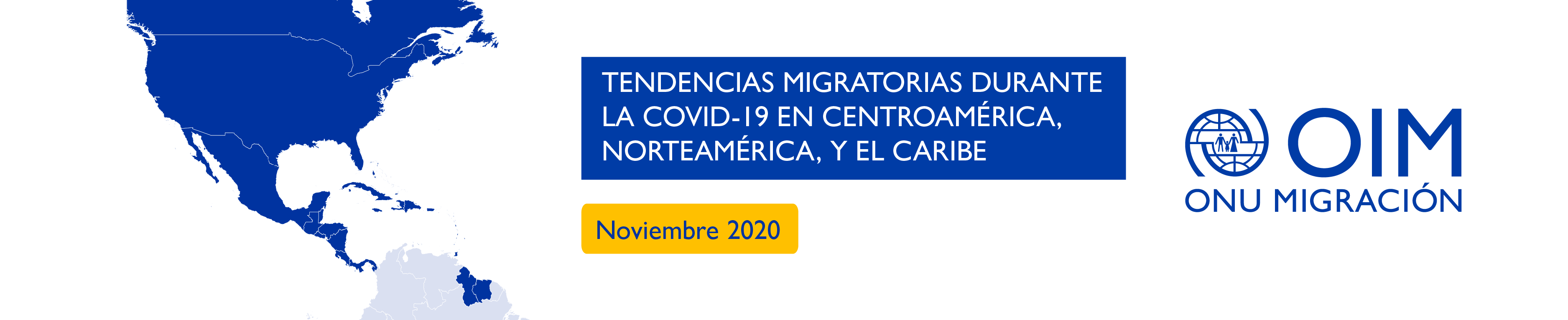 Tendencias migratorias durante la COVID-19 en Centroamérica, Norteamérica, y el Caribe (Noviembre 2020)