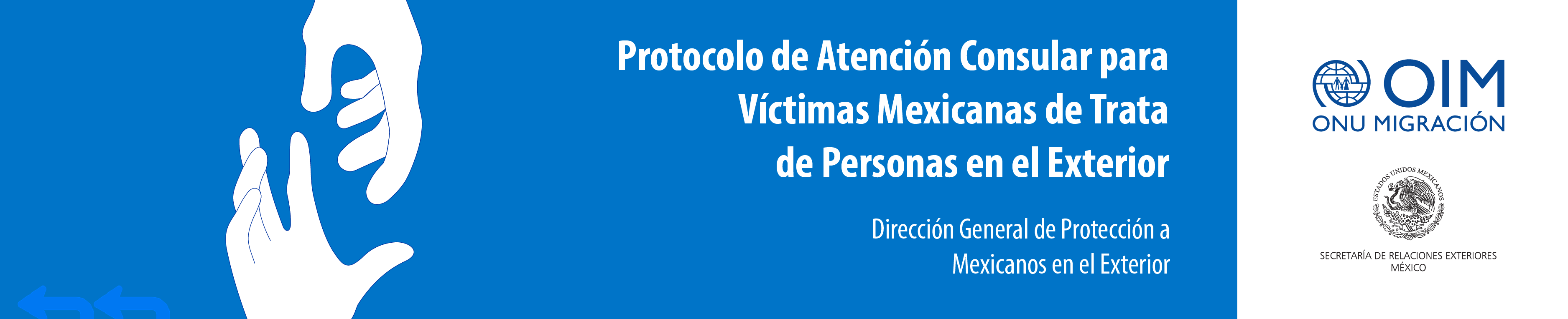 Protocolo de Atención Consular para Víctimas Mexicanas de Trata de Personas en el Exterior
